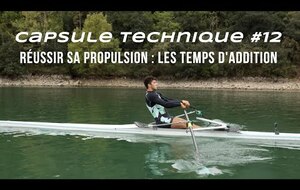 Réussir sa propulsion : Les temps d'addition / Les gestes clés de l'aviron #12